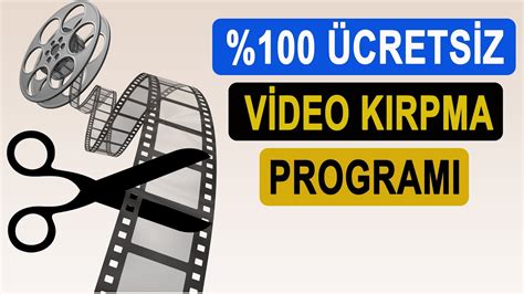 ücretsiz video kırpma programı türkçe